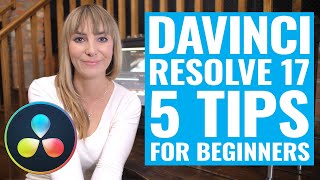 5 Beginner Tips DAVINCI RESOLVE 17