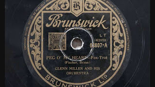 Glenn Miller and His Orchestra     &#39;Peg O&#39; My Heart&#39;      78 RPM