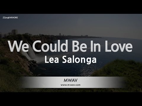 Lea Salonga - We Could Be In Love (Melody) (Karaoke Version)