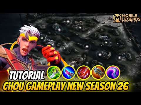 CHOU GAMEPLAY TUTORIAL 2022 FOR NEW UPDATE SEASON 26 | Pro Guide | Tips & Tricks Mobile Legends