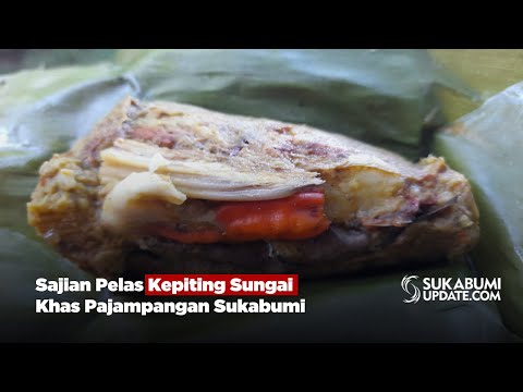 Sajian Pelas Kepiting Sungai Khas Pajampangan Sukabumi