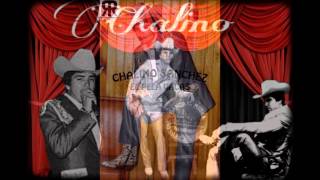 Cipriano Y Juanito, Chalino Sanchez