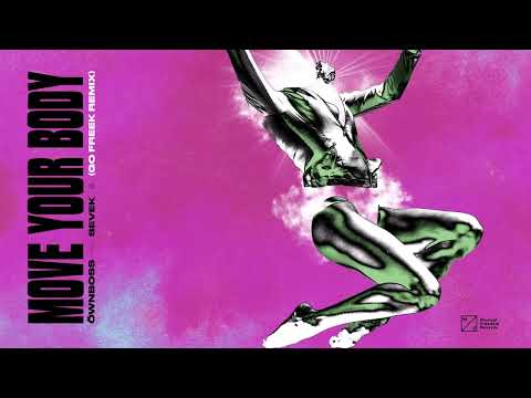 Öwnboss, Sevek - Move Your Body (Go Freek Remix) [Official Audio]