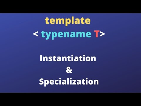 C++ Templates | Introduction to templates | Specialization and Instantiation