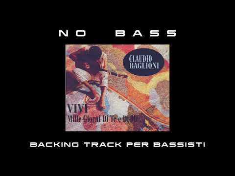 Mille Giorni di te e me Claudio Baglioni NO BASS backing track per bassisti Suona tu il Basso