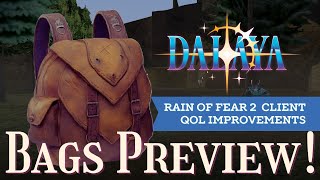 BAGS! Rain of Fear 2 Client QOL, Dalaya Preview