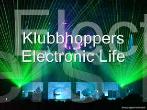 Klubbhoppers - Electronic Life