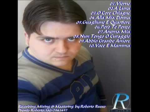 Roberto Guarino-A Luna (Cantante Neomelodico 2012)