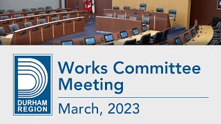 Works Committee Meeting - March 8, 2023