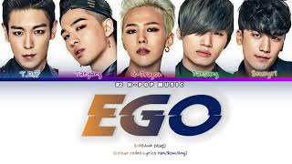 BIGBANG (빅뱅) &#39;EGO&#39; (Color Coded Lyrics Han/Rom/Eng)