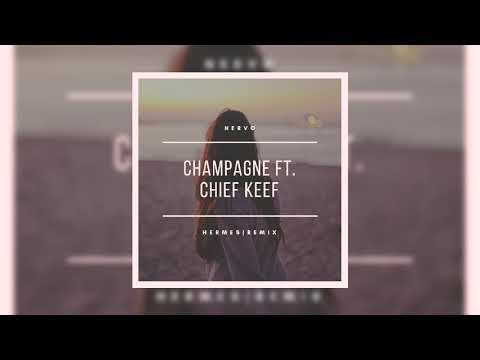 NERVO - Champagne (H E R M E S Remix) ft. Chief Keef [Audio]
