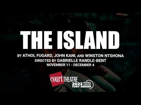 The Island at Court Theatre in Chicago