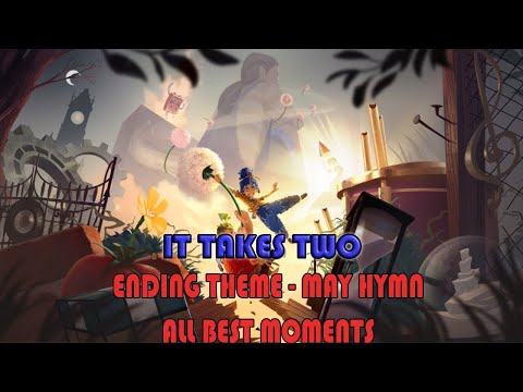 It takes two ending theme extended - May hymn - All best moment in-game