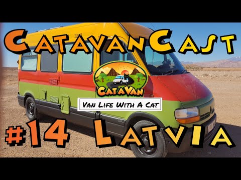 CatavanCast #14 - Latvia & Paris Of The East | Van Life Podcast