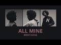 Brent Faiyaz All Mine Lyrics