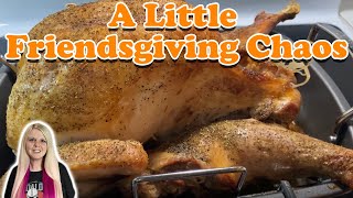 Cooking My Turkey the Day Before | Friendsgiving 2022