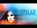 Karaoke PERCAYALAH - Siti Nurhaliza