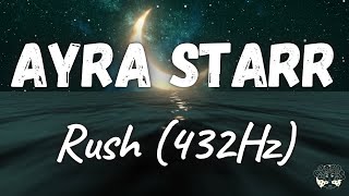 Ayra Starr - Rush (432Hz)