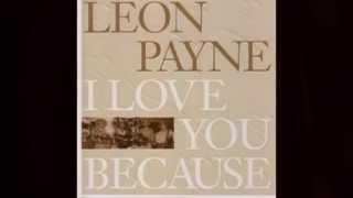 I Love You Because-Leon Payne