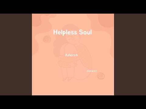 Helpless Soul