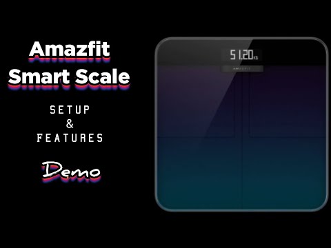 Amazfit Smart Scale - Setup & Features Demo