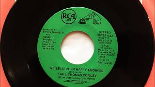 We Believe In Happy Endings , Earl Thomas Conley &amp; Emmylou Harris , 1988