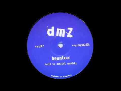 DMZ - Haunted [HQ, NO SKIPS]