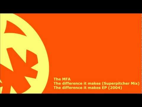 The MFA - The difference it makes (HQ Superpitcher Mix)