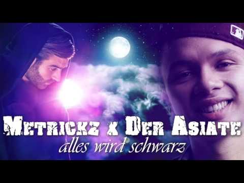 Metrickz ft. Der Asiate - Alles wird schwarz