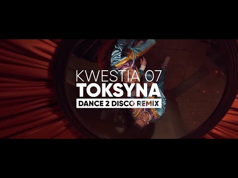 KWESTIA 07 - Toksyna (Dance 2 Disco Remix) NOWOŚĆ DISCO POLO 2020