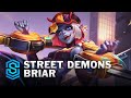 Street Demons Briar Skin Spotlight - League of Legends