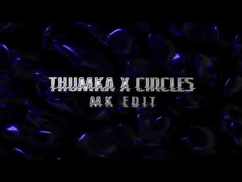 Mehsopuria Thumka x Circles - MK Edit (Free Download)