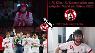 1.FC KÖLN XL Kaderanalyse zur Saison 2022/2023 mit Taubi81 - Wie gut ist unser Kader & was fehlt 🐐