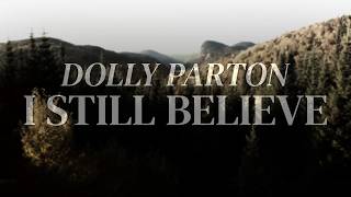 I Still Believe - Dolly Parton