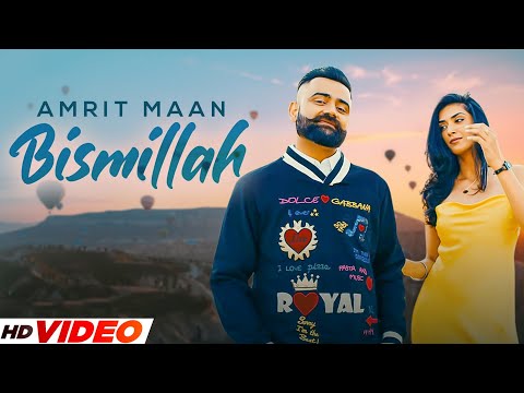 Bismillah (Official Video) | AMRIT MAAN | New Punjabi Songs 2023 | Latest Punjabi Songs 2023