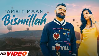 Download lagu Bismillah | AMRIT MAAN | New Punjabi Songs 2023 | Latest Punjabi Songs 2023 mp3