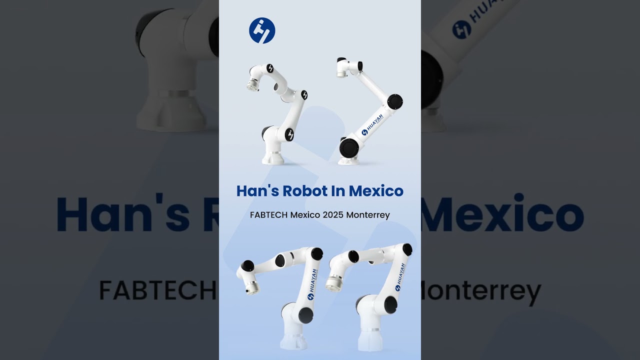 Huayan Robotics - Fabtech Mexico 2025