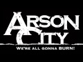 Arson City - City Of Fire (Lyric Video) 
