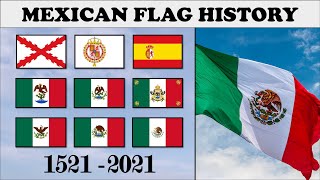 Mexican Flag History. Every flag of Mexico 1521-2021.