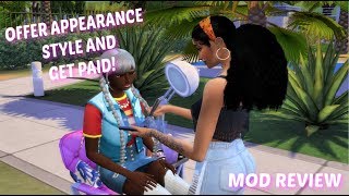 OFFER APPEARANCE STYLE AND GET PAID // MOD REVIEW | THE SIMS 4