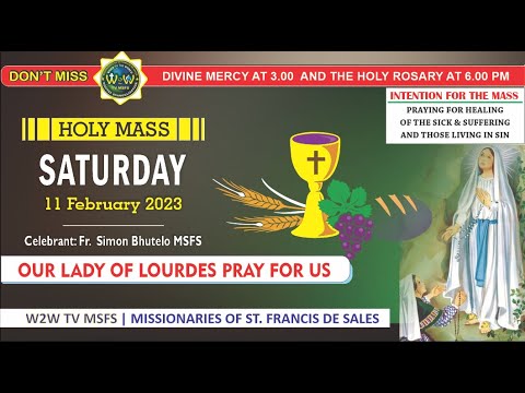 FEAST OF OUR LADY OF LOURDES | SATURDAY, 11 FEBRUARY 2023 | FIFTH WEEK IN ORDINARY TIME I