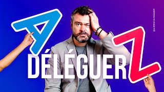 Learn to Delegate... from A to Z