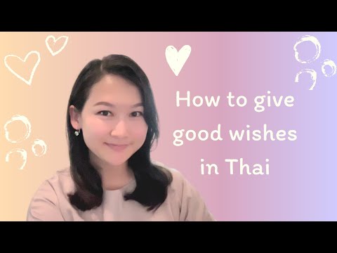 How to Give People Good Wishes in Thai