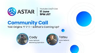 Community Call Yoki Origins Summary & What's Coming Up?<br/>June 10, 2024 (00:49:50) Community Call Yoki Origins Summary & What's Coming Up?<br/>June 10, 2024 (00:49:50)
