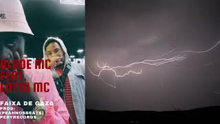 Blade MC Feat. Lotto MC - FAIXA DE GAZA