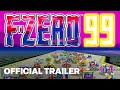F-ZERO 99 Official Announcement Trailer |  Nintendo Direct 9.14.23
