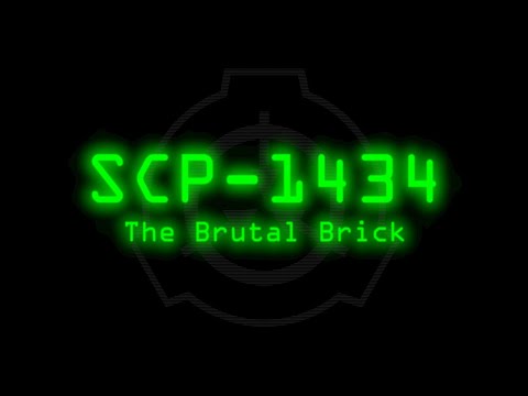 SCP-1434 - The Brutal Brick