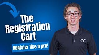 How to Register for Classes at BYU: Using the Registration Cart