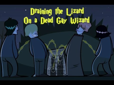 Video thumbnail for Draining the Lizard on a Dead Gay Wizard