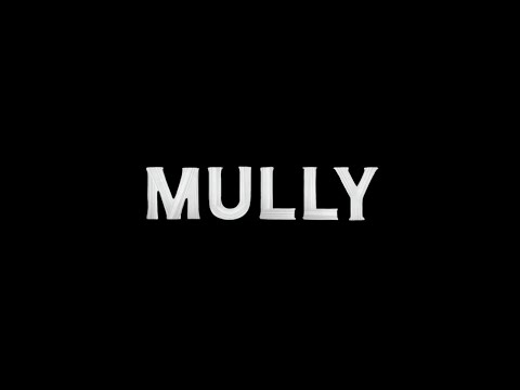 Mully (Trailer)